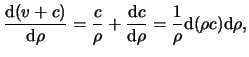 $\displaystyle \frac{ \mathrm{d} ( \ensuremath{v}+ c ) }{ \mathrm{d} \rho } = \f...
...thrm{d} \rho } = \frac{ 1 }{ \rho }{ \mathrm{d}( \rho c ) }{ \mathrm{d} \rho },$