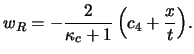 $\displaystyle w_R = { -{ \frac{2}{\kappa_c +1} } \left(c_4 + {\frac{x}{t}} \right) }.$