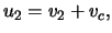 $\displaystyle u_2 = \ensuremath{v}_2 + \ensuremath{v}_c,$