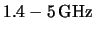 $ \unit{1.4-5} {\giga\hertz} $